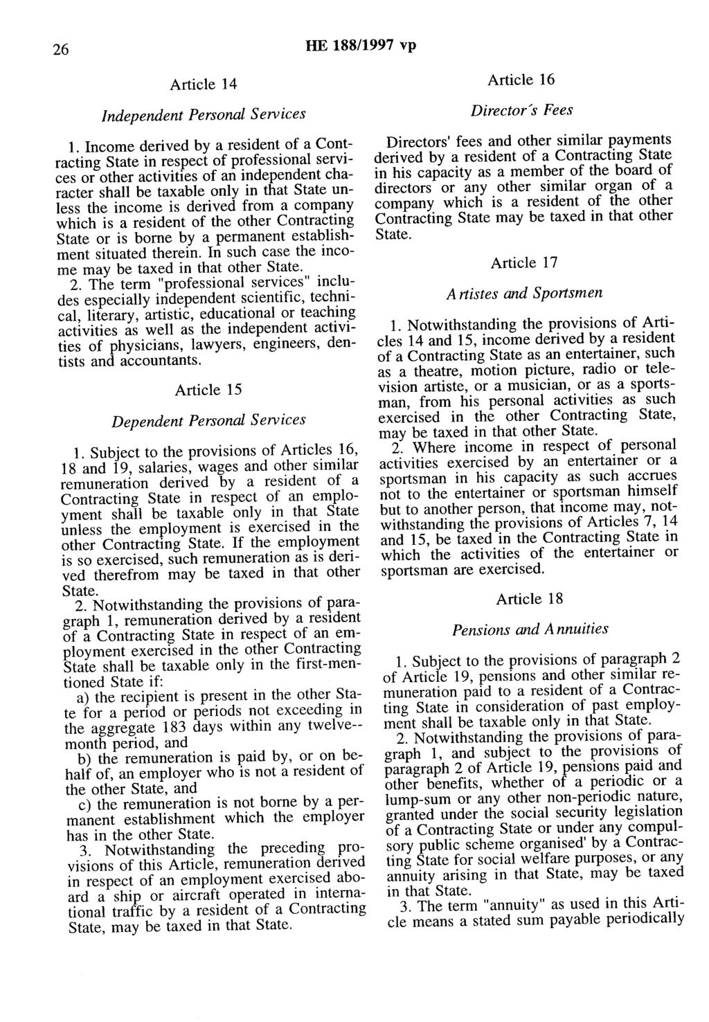 26 HE 188/1997 vp Article 14 Article 16 Independent Personai Services 1.