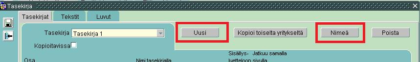 Lisää ja poista tietueet toimivat ruudulla. Otsikko kertoo osan otsikon tasekirjassa. Otsikkoa voidaan muuttaa.