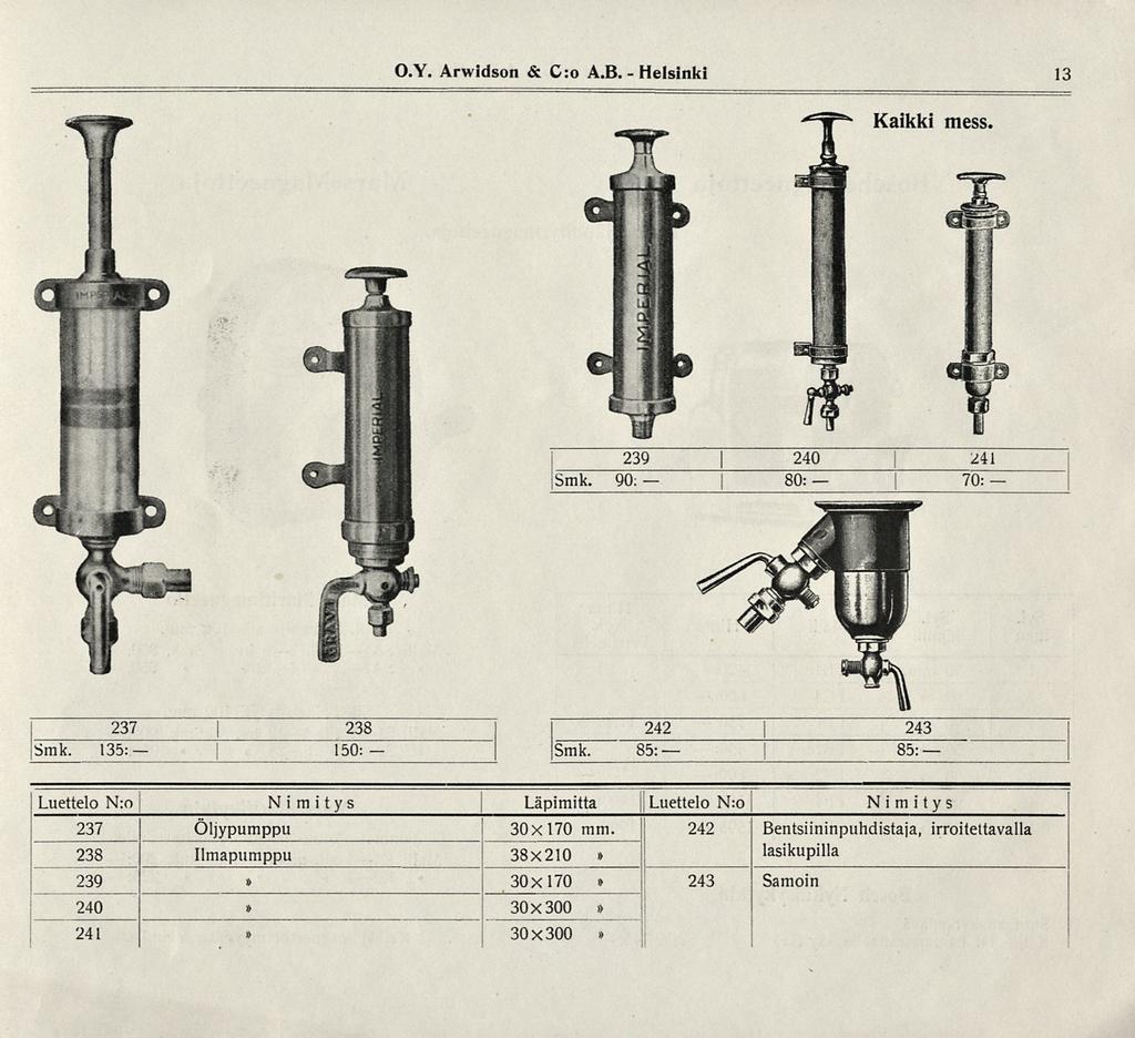 80: O.Y. Arwidson & C:o A.B. Helsinki 13 Kaikki mess. 239 _ 240 241 Smk. 90: J 70: 237 238 242 243 Smk. \ 135: 150: Smk!