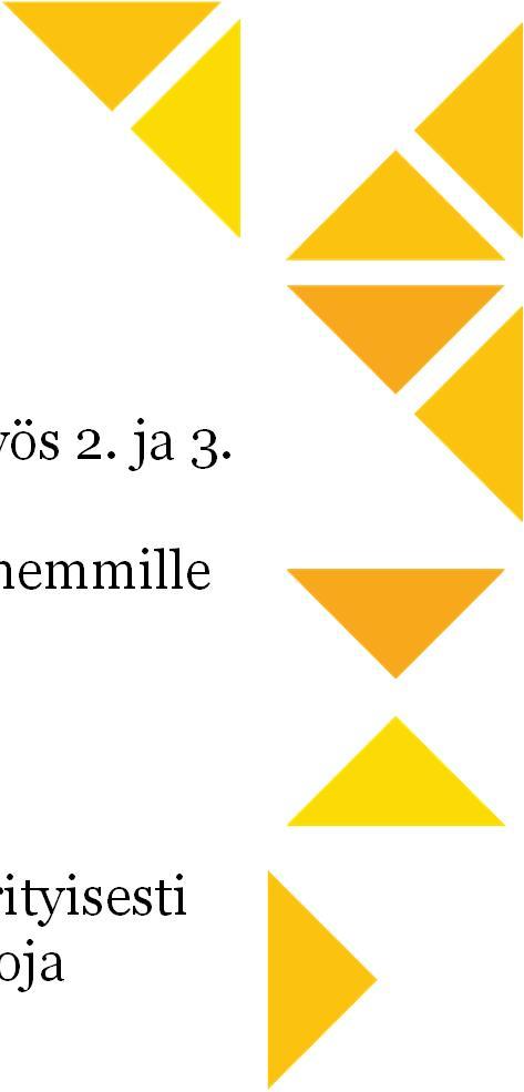 Perusopinnot Perusopinnot 103-105 op (kaikille yhteiset opinnot) 1. opintovuosi kaikille yhteinen, osa perusopinnoista myös 2. ja 3.