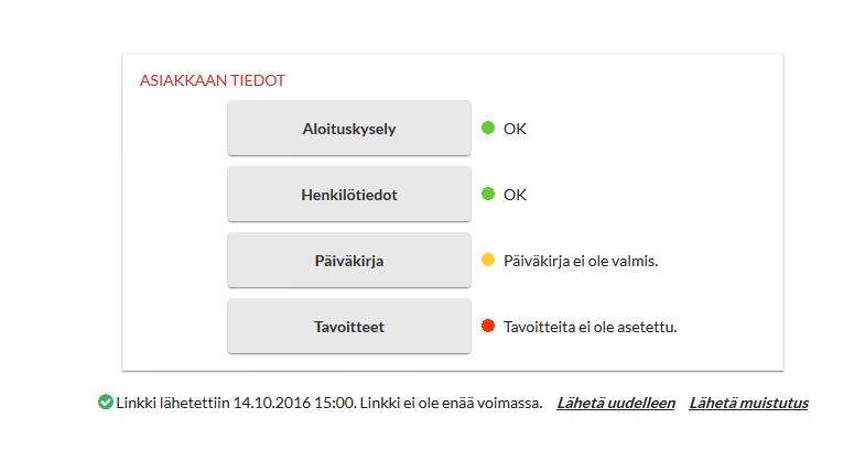 22 3.3 Asiakkaan tiedot (asiakas täyttää) Asettamanasi linkin lähetyspäivänä asiakas saa Hyvinvointianalyysista sähköpostiviestin, jossa olevan linkin kautta hän pääsee itse täydentämään