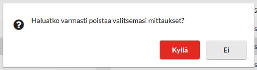 Mikäli haluat poistaa mittauksia, valitse haluamasi mittaus/mittaukset aktiiviseksi ja klikkaa Poista.