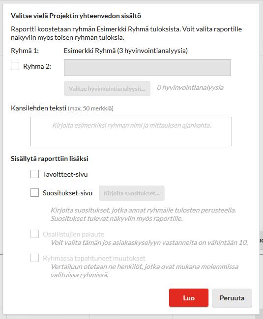 66 Jos valitsit Projektin yhteenvetoraportin, valitse avautuvassa ikkunassa yhteenvedon sisältö. Halutessasi voit ottaa mukaan yhteenvetoon myös jonkin toisen ryhmän tuloksia.