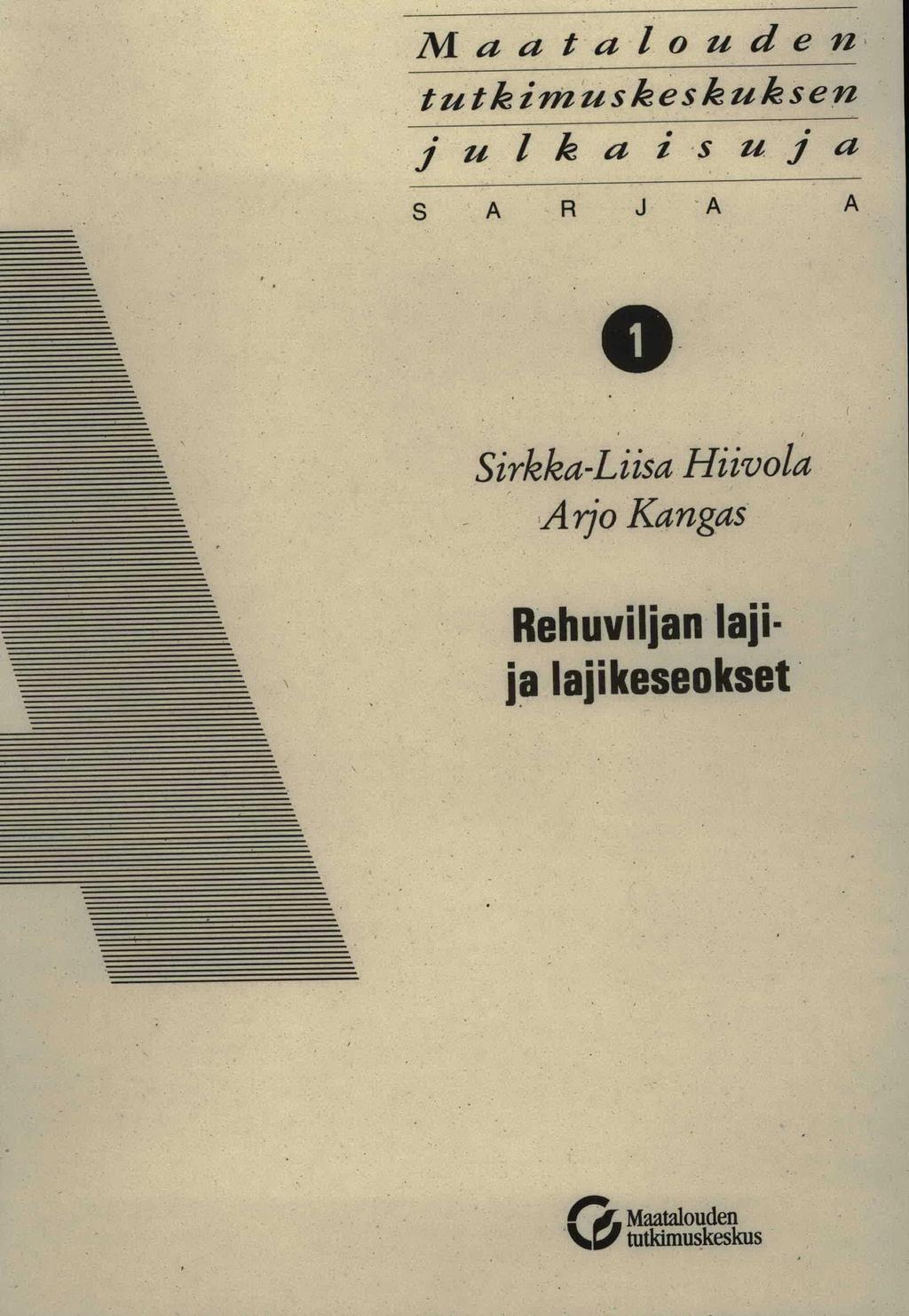 Maatalouden tutkimuskeskuksen julkaisuja S A RJ A Sirkka-Liisa Hiivola