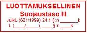 1 :n kohdissa 1, 3-6 sekä 11-32 tai muussa laissa määriteltyä salassa pidettävää tietoa.