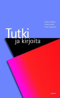 Tutkielman teon perusopas Hirsjärvi, Sirkka, Remes, Pirkko &