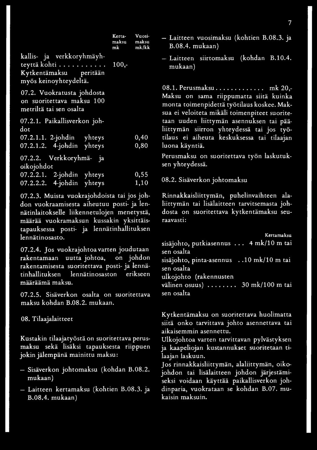 2.2.1. 2-johdin yhteys 0,55 07.2.2.2. 4-johdin yhteys 1,10 07.2.3.