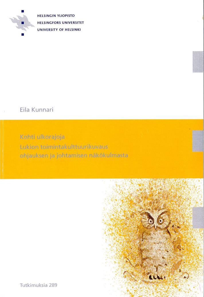 Kunnari 2008, 279 Perinteiselle koulukulttuurille luonteenomainen piirre on rajoittunut opettaja-ammatillisuus.