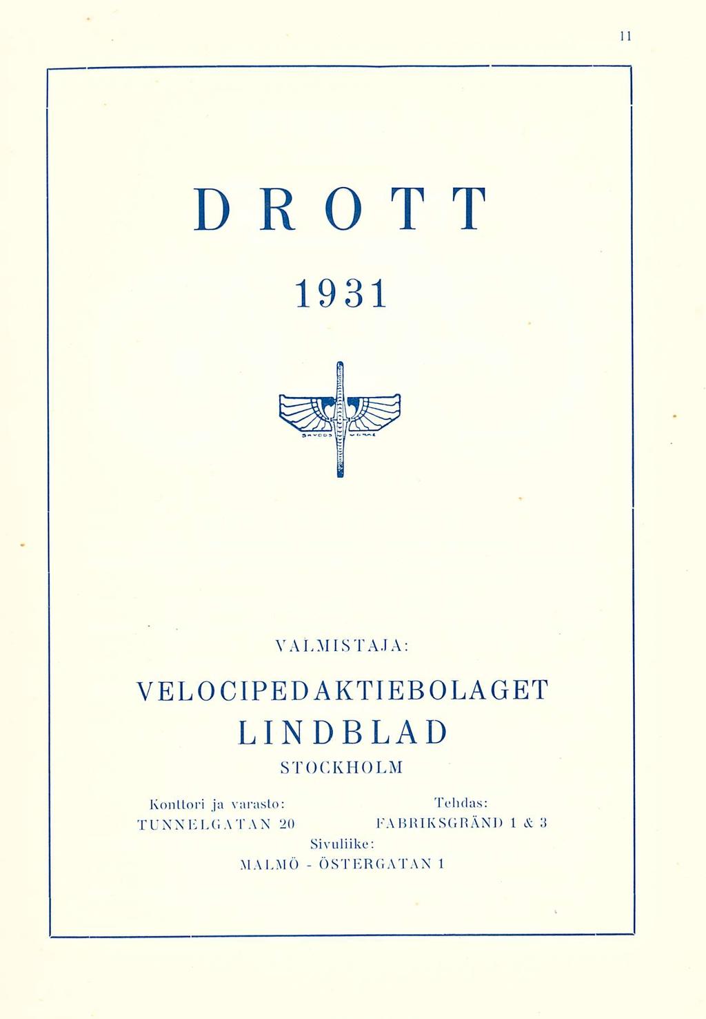 ÖSTERGATAN DRO T T 1931 VALMISTAJA: VELOCIPED AKTIEBOLAGET LINDBLAD STOCKHOLM