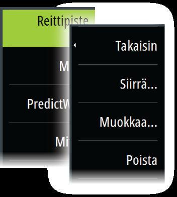 5 Reittipisteet, reitit ja jäljet Reittipisteet Reittipiste on merkki, jonka käyttäjä luo karttaan, tutkakuvaan tai kaikuluotainkuvaan.