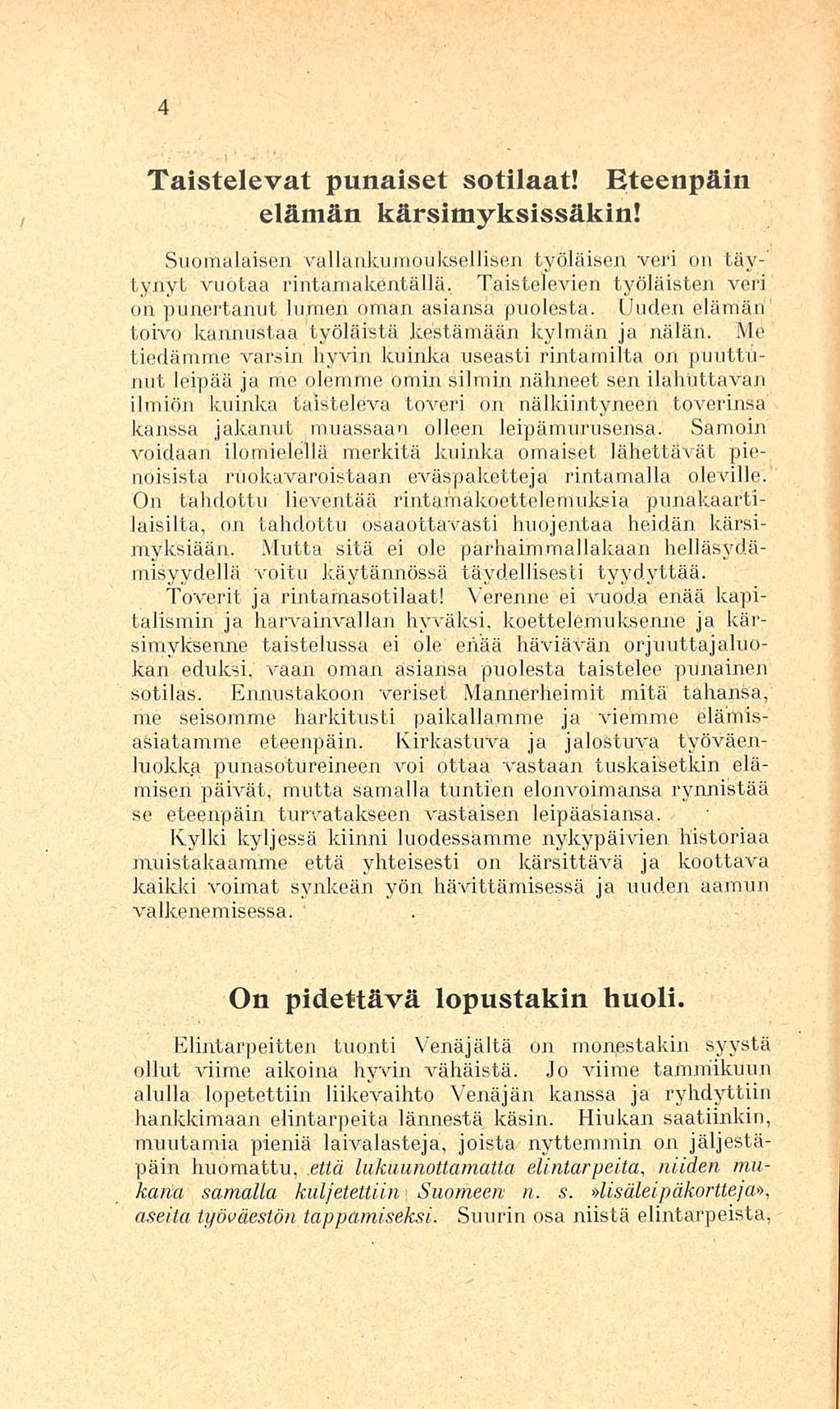 Taistelevat punaiset sotilaat! Eteenpäin elämän kärsimyksissäkin!