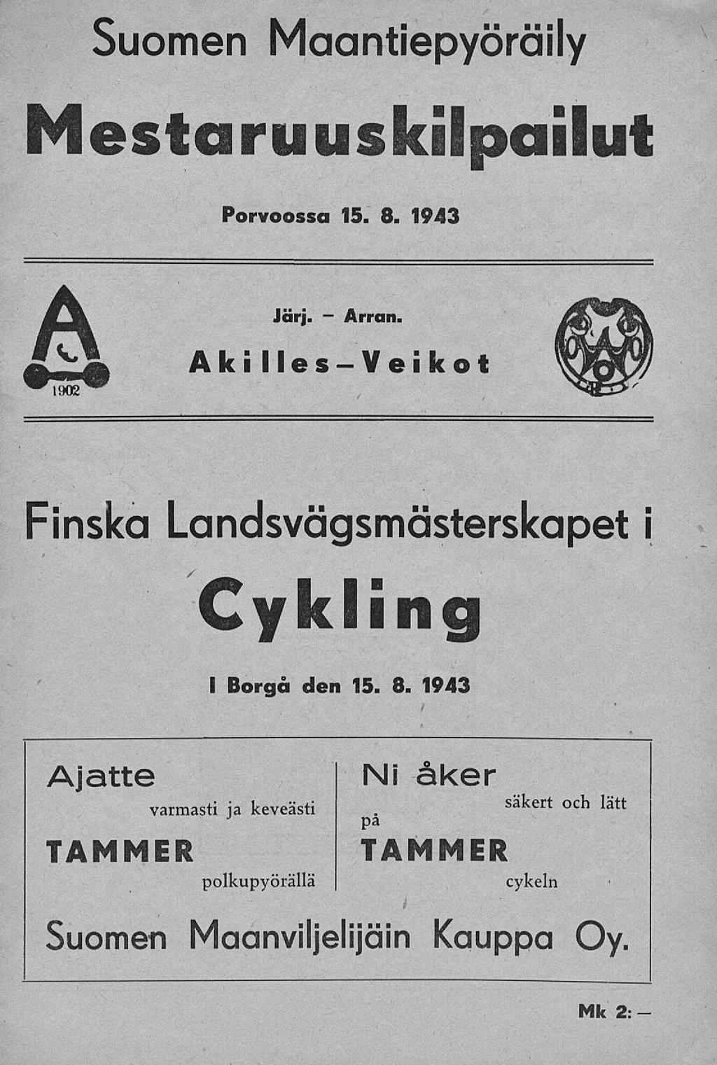 Suomen Maantiepyöräily Mestaruuskilpailut Porvoossa 15. 8. 1943 Järj. - Arran.