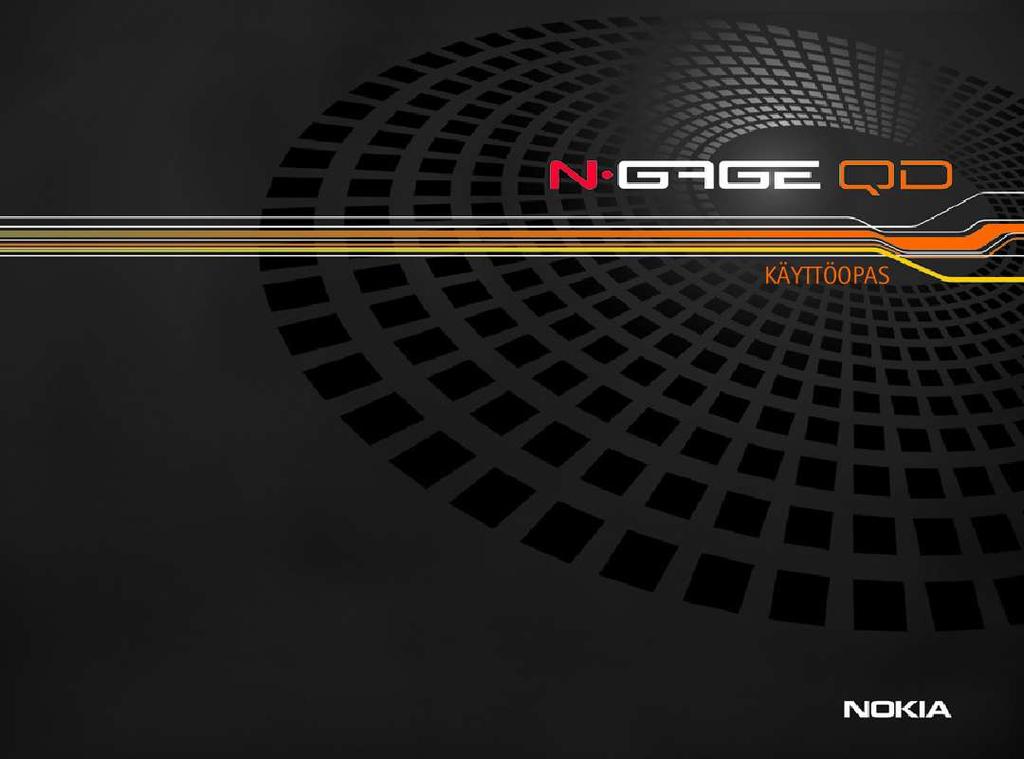 Yksityiskohtaiset käyttöohjeet ovat käyttäjänoppaassa Käyttöohje NOKIA N-GAGE QD Käyttöohjeet NOKIA N-GAGE QD Käyttäjän opas