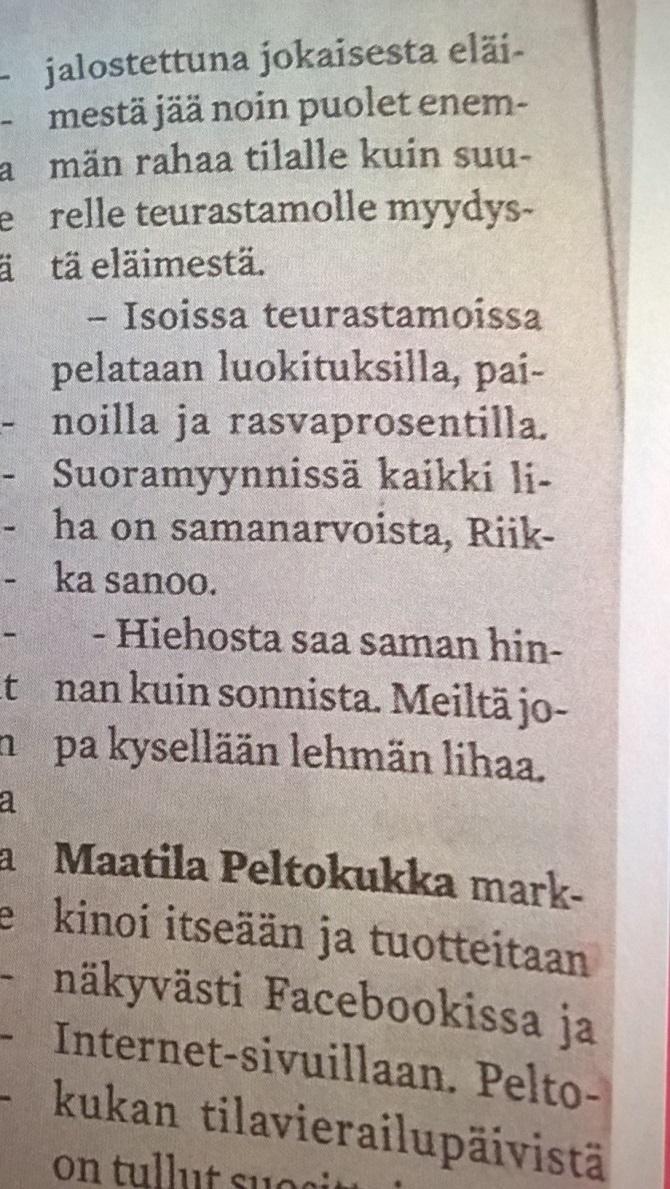 Suoramyynnin heikkouksiksi koettiin työläys ja sitovuus,