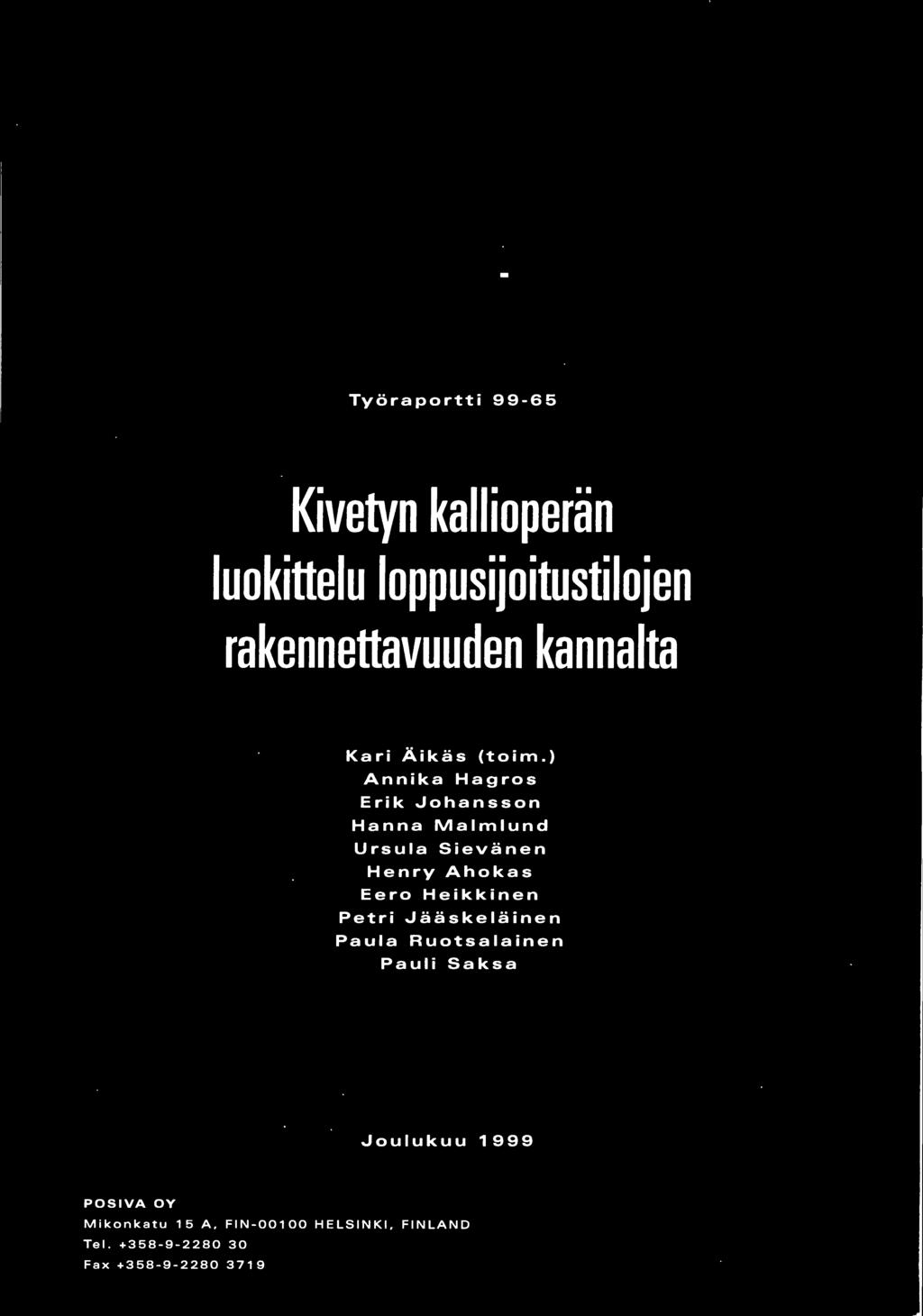 Sievänen Henry Ahokas Eero Heikkinen Petri Jääskeläinen