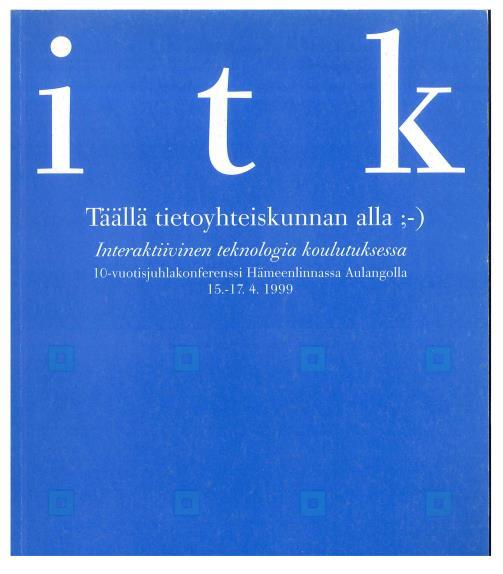 ITK-99 15.-17.4.1999 osanottajia 1103 Yksilö ja yhteisö sekä yhdessä oppiminen.