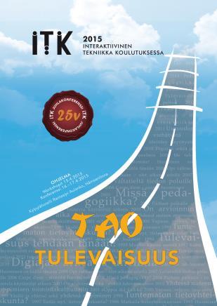ITK-15 15.-17.4.2015 osanottajia 1891 Tao tulevaisuus Teemoina mm.