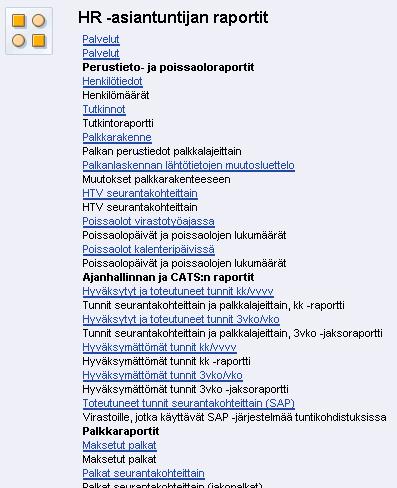 Valtiokonttori Käsikirja 6 (19) Raportointi (HR -asiantuntijan raportit) rooli Oikeus raportin organisaatioyksiköihin ja työntekijöihin tarkistetaan SAP HCM rakenteellisten avulla.