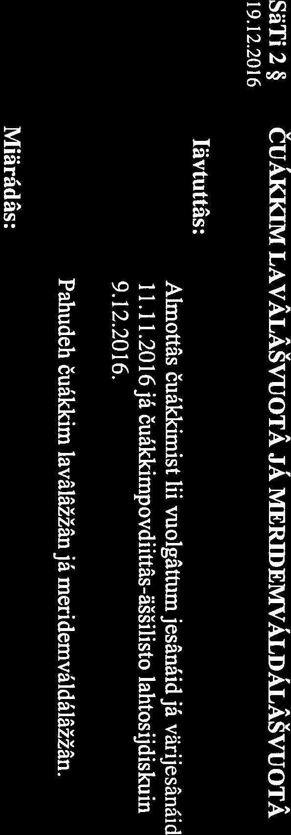 11.2016 jå uå kimpovdiittäs-äi1isto Iahtosijdiskuin 9.12.2016. Miärdäs: Pahudeh uåkkim 1av1ä.