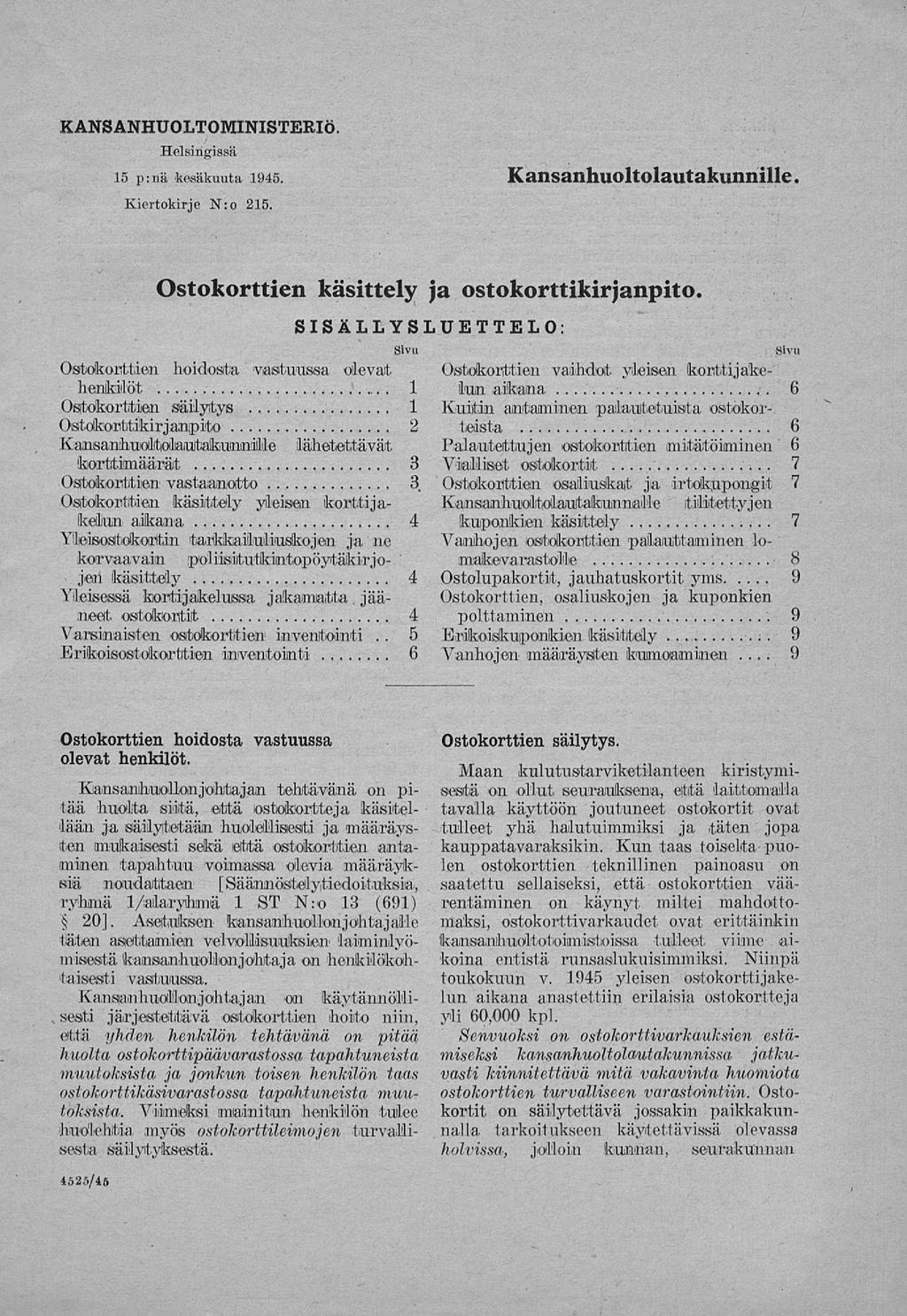 inventointi KANSANHUOLTOMINISTERIÖ. Helsingissä 15 p:nä kesäkuuta 1945. Kiertokirje N:o 215. Kansanhuoltolautakunnille. Ostokorttien käsittely ja ostokorttikirjanpito.