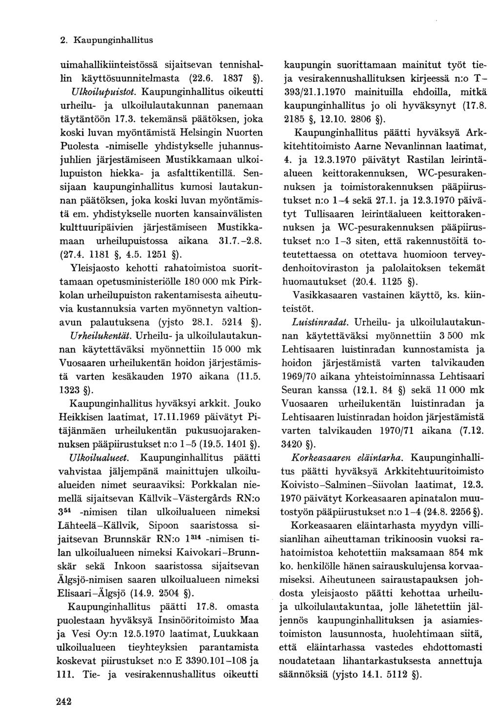uimahallikiinteistössä sijaitsevan tennishallin käyttösuunnitelmasta (22.6. 1837