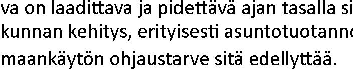 Kaavatyön määrittely ja tavoitteet MRL 5 Asemakaavan sisältövaatimukset