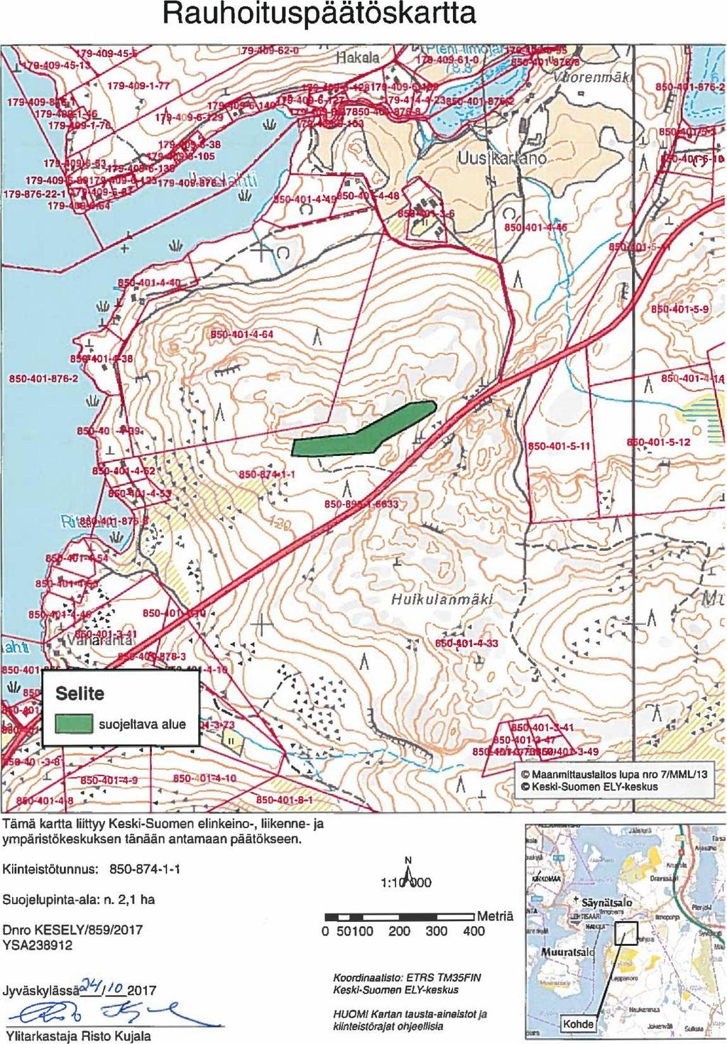 Rauhoituspäätöskartta 9-09-4571,9-409\-45 orentnå 4 179-4 -1-17 179-409 179-876-22-1 179 850-401-876-2 '50-401-5-11 Selite suojeltava alue Tämä kartta liittyy Keski-Suomen elinkeino-, liikenne- ja