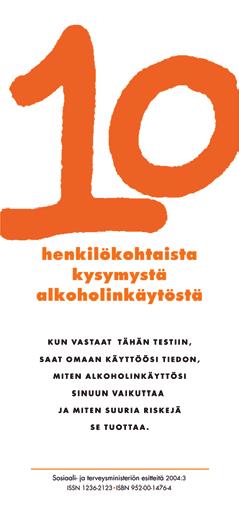 ...THL:n kirjakaupan kautta tilattavat julkaisut... Otetaan selvää! Ikääntyminen, alkoholi ja lääkkeet (STM:n esitteitä 2006:6) Frågor och svar om åldrande, alkohol och läkemedel.