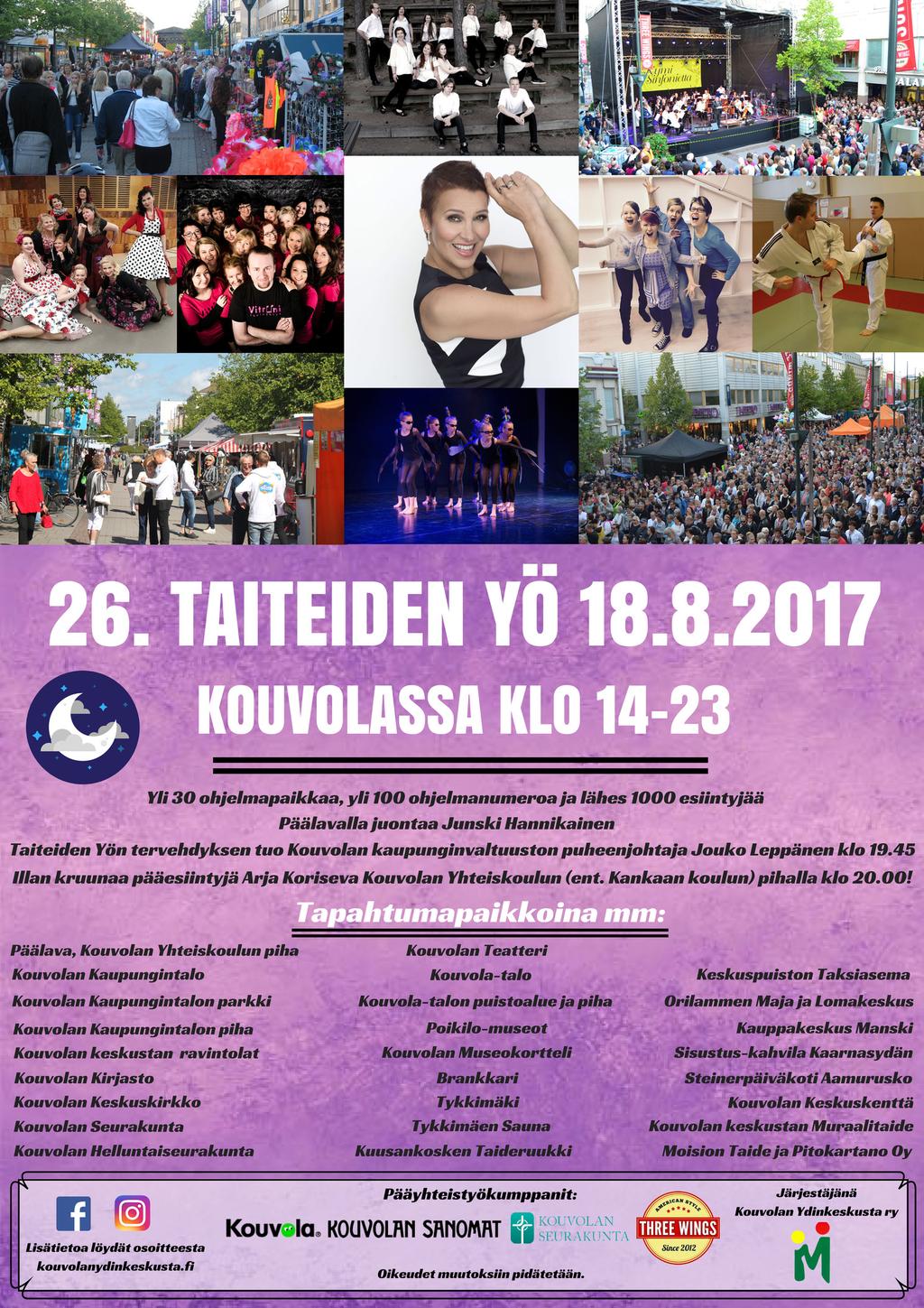 26. TAITEIDEN YÖ KOUVOLASSA 18.8.2017 KLO 14-23 Elokuun aurinkoinen päivä ja lämmin ilta ovat taidetta ja yhdessäoloa varten. Perjantaina 18.8.2017 klo 14-23 Kouvolassa voi herkutella kulttuurilla, taiteella ja muulla kiehtovalla ohjelmalla.