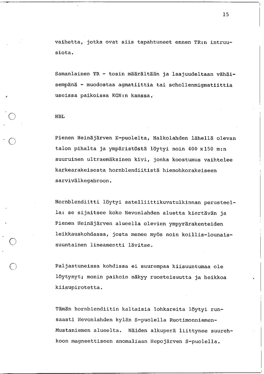 15 vaihetta, jotka ovat siis tapahtuneet ennen TR:n intruusiota.