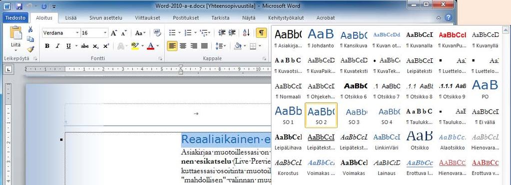 Reaaliaikainen esikatselu Asiakirjaa muotoillessasi on oletusasetuksena voimassa reaaliaikainen esikatselu (Live Preview).