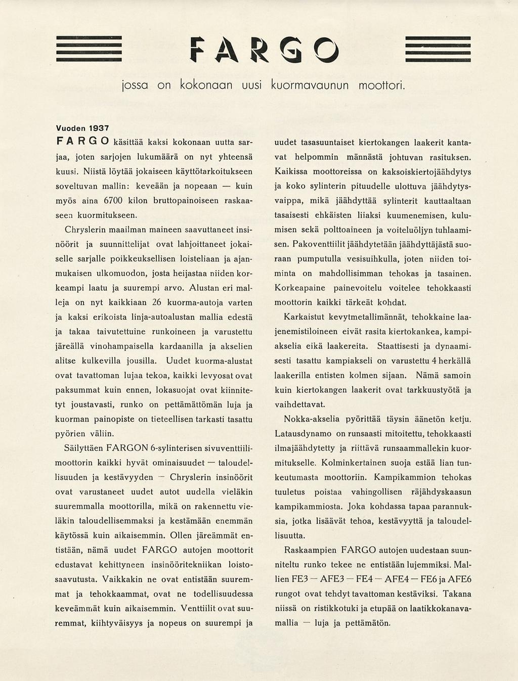 AFE3 FE4 AFE4- FÄR G C jossa on kokonaan uusi kuormavaunun moottori. Vuoden 1937 käsittää kaksi kokonaan uutta sarjaa, joten sarjojen lukumäärä on nyt yhteensä kuusi.