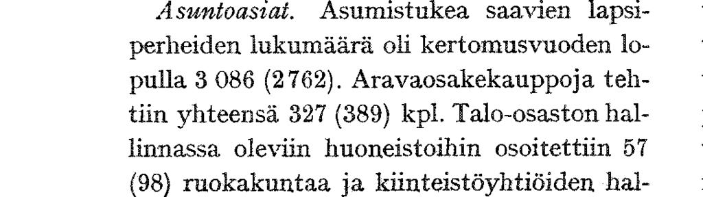 6. kaikki 7, kaupunki hankki talon hoitoon Kaupungintalo, Esplanaadikatu 11 13, oli edelleei Pohj.