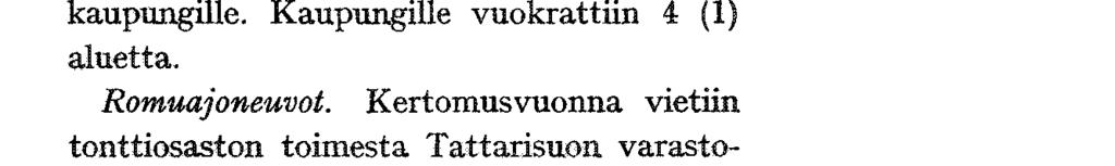 Ltuksia vartc varattavaksi 31 (45) tonttia tai aluetta. Lisäksi myytiin 20 (21) määräalaa (tontinosaa) ja 4 tonttia. Aluevaihtoja esitettiin suoritettavaksi 16 (13).