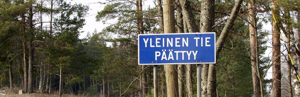 3. Yksityistielain uudistus tarpeen Yksityisteitä Suomessa yhteensä n.