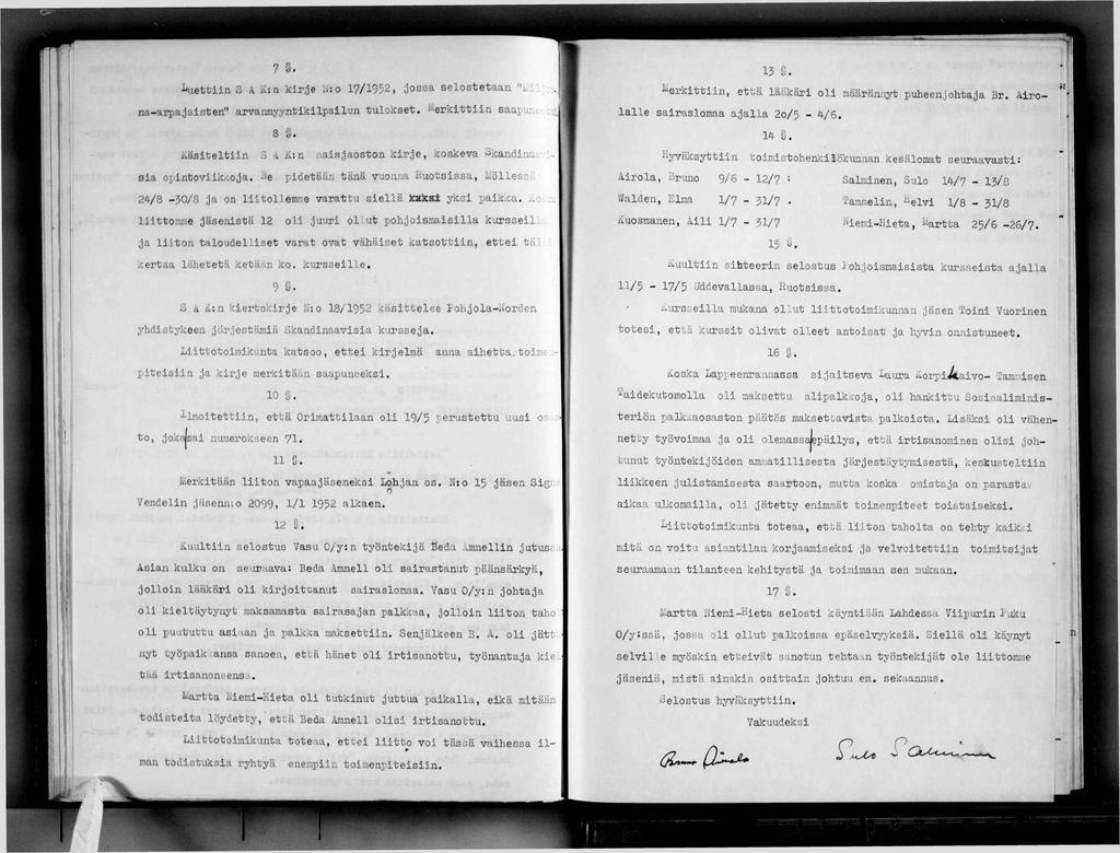 - "alt ^ 1! k 7^^ O luettn 3 A K:n krje 17/1952, jossa selostetaan "Lna-arpa jästen" arvanmyyntklpalun tulokset. Merkttn saapune 's. 13.