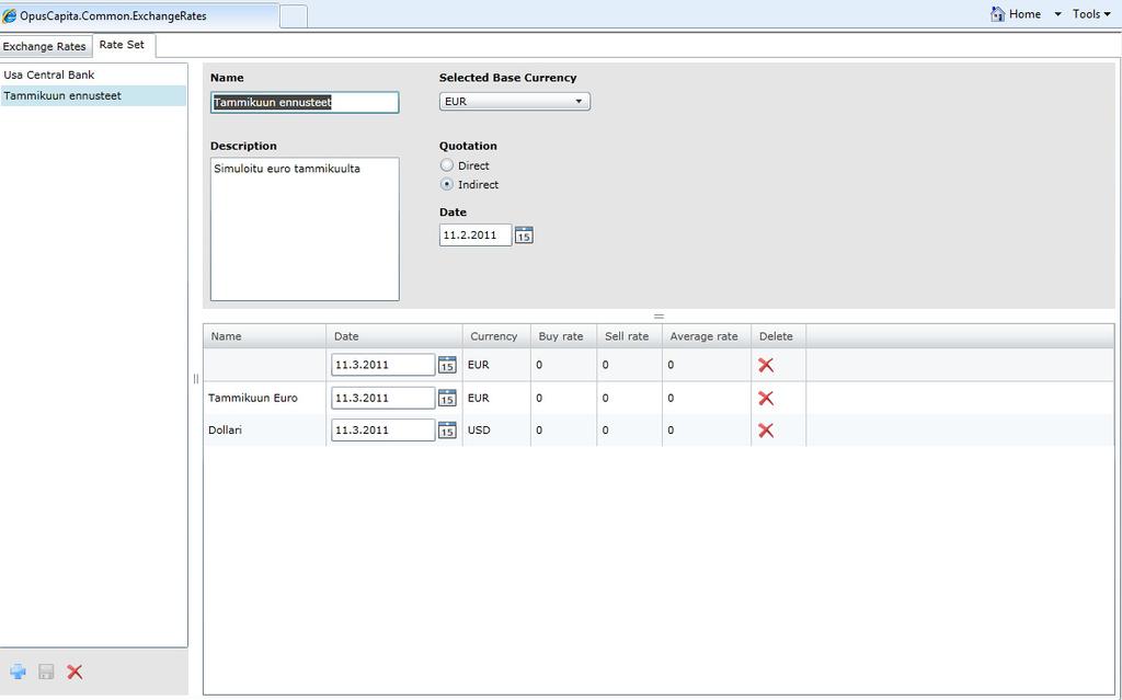 Team OpusCapita Overview Users of OpusCapita software family do not yet have the possibility to browse or enter exchange rates using web UI.