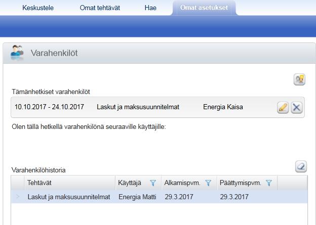 Varahenkilösiirrot Varahenkilösiirto asetetaan Omat asetukset sivulla painikkeella Asettamasi varahenkilö perii sinun käyttäjäoikeuksesi (esim.