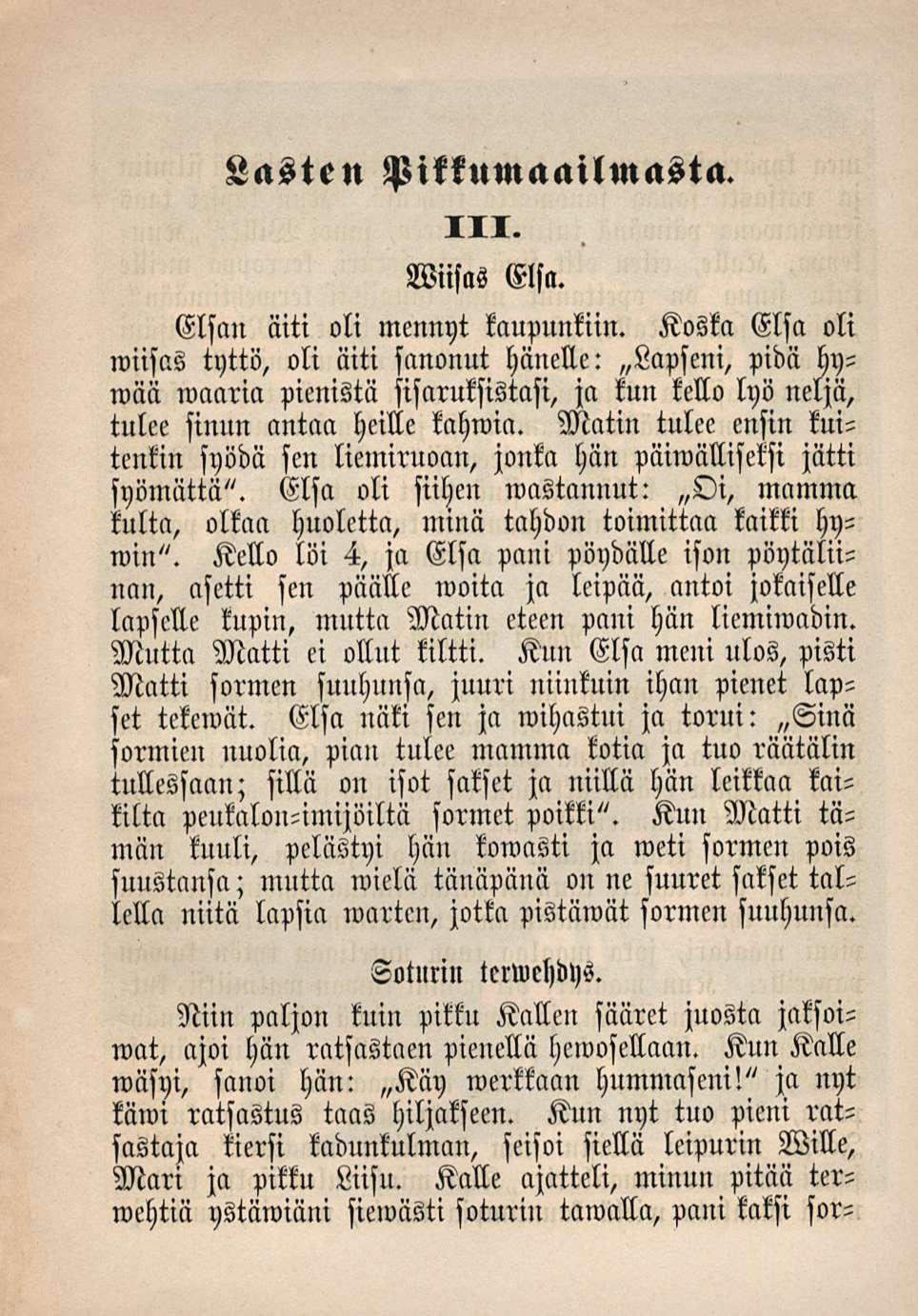 Lasten Pikkumaailmasta. 111. Viisas Elsa. Elsan äiti oli mennyt kaupunkiin.