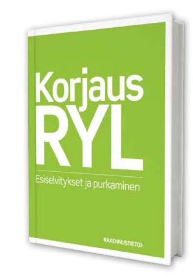 KorjausRYL Rakennustöiden yleiset laatuvaatimukset. Esiselvitykset ja purkaminen Uutta!