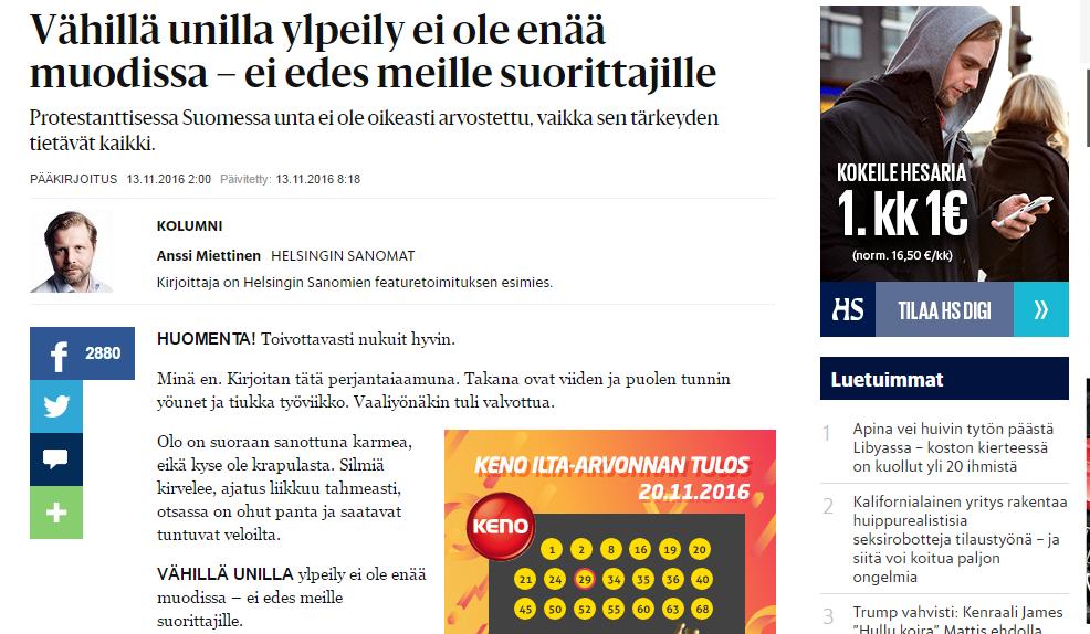 Joskin tämänhetkisessä yhteiskunnassamme puhaltelevat uudet tuulet ja aivan vastikään Hesarissakin kerrottiin, kuinka hyvistä yöunista on tullut suorastaan muotia.