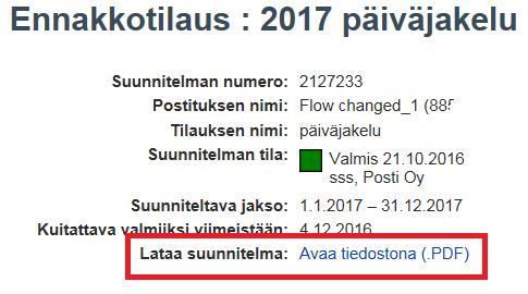 .) Ennakkotilaus kohdasta löydät Suunniteltavana olevat ennakkotilaukset Valmiit