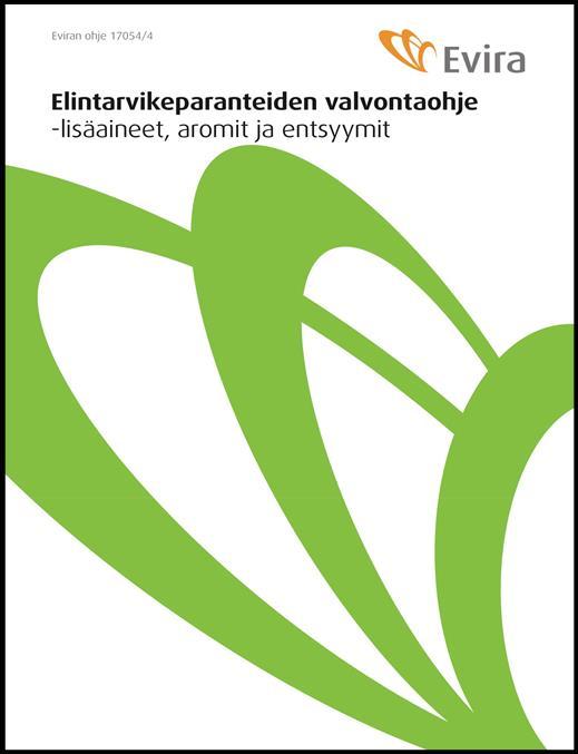 Elintarvikeparanteiden valvontaohje Evira on laatinut elintarvikeparanteisiin liittyvän valvonnan avuksi valvontaohjeen (Eviran ohje 17054/4), joka on tarkoitettu sekä valvontaviranomaisten että