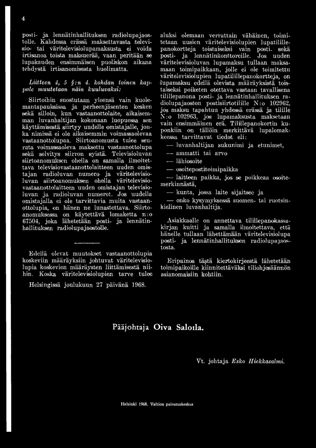 huolimatta. Liitteen 4, 5 :n 4.