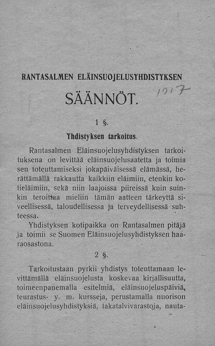 RANTASALMEN ELÄINSUOJELUSYHDISTYKSEN SÄÄNNÖT.! Yhdistyksen tarkoitus.