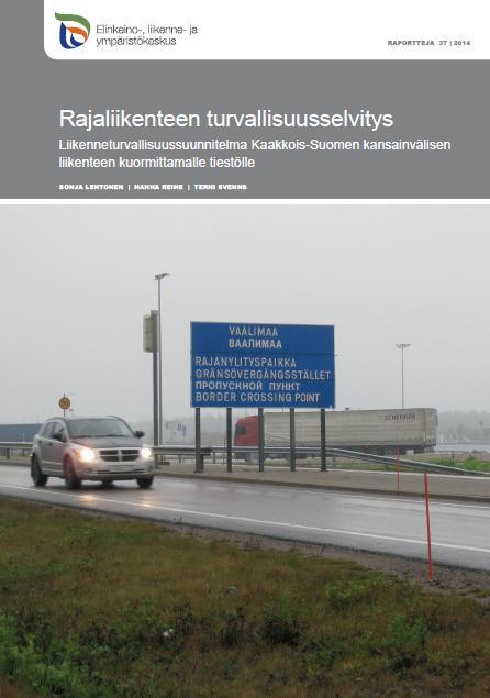 Rajaliikenteen turvallisuusselvitys - Selvityksen osa-alueet Onnettomuustarkastelu Liikenneturvallisuuskyselyt Suomalaisille tienkäyttäjille Ulkomaalaisille liikkujille Sidosryhmille