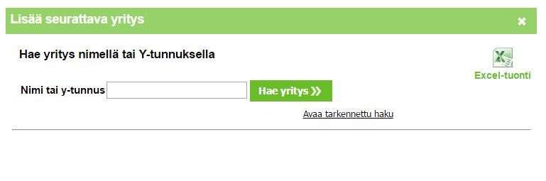 7. Usean yrityksen lisääminen seurantalistalle (Excel) Voit nopeuttaa valvottavien yritysten tietojen tuomista lisäämällä yritykset seurantaan Excel-tuonnin avulla.