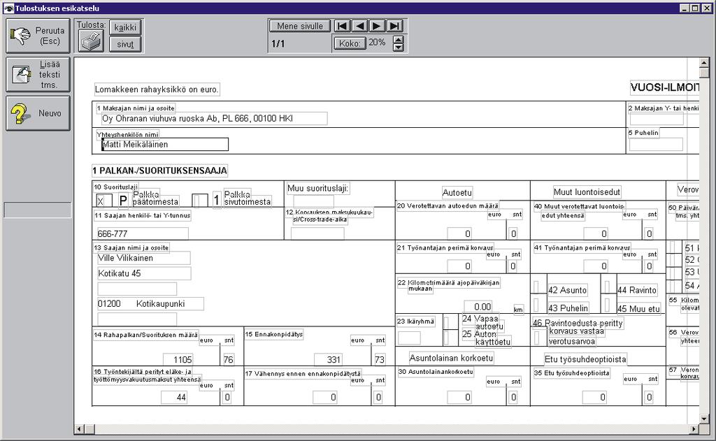 7.2005 Kaksi uutta aikakriteerivaihtoehtoa "Tarkat kausipäivät aikakriteerinä" ja "Kausi ja maksupäivä toimivat aikakriteerinä". 1.12.2003 Vuosi-ilmoituslomake 27.1.2004 Lomapalkan laskeminen %-perusteisesti 27.