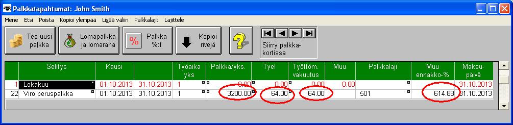 Näin voi kuukausi jakautua esim. kahteen palkkajaksoon. 2.10.2013 Virolainen palkka voidaan laskea. Ohjelma ottaa huomioon 144 eur verovapaan ja muut laskelmat.