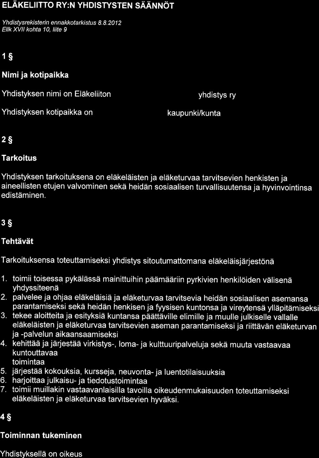 ELAKELIITTO RY:N YHDISrySTEN SAAI,IruOT Yhdistysrekistei n enn akkotarkistus 8.